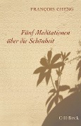 Cover-Bild zum Titel 'Fünf Meditationen über die Schönheit' von 'François Cheng'