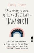 Das einzig wahre Schwangerschafts-Handbuch - Emily Oster