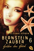 Cover-Bild zum Titel 'Bernsteinzauber 06 - Golden das Glück' von 'Susanne Gerdom'