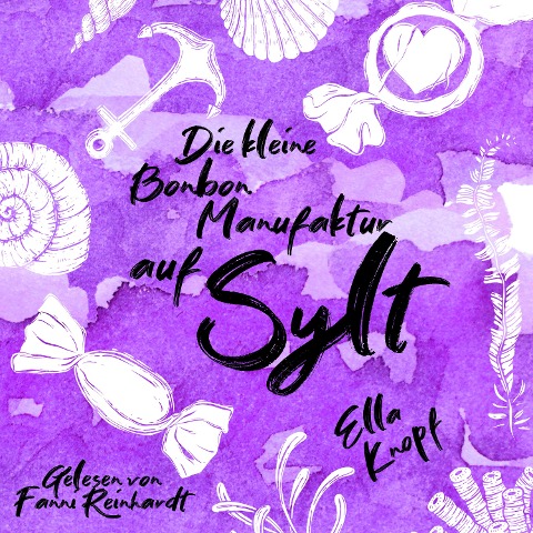 Die kleine Bonbonmanufaktur auf Sylt - Ella Knopf