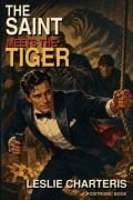Cover-Bild zum Titel 'The Saint Meets the Tiger' von 'Leslie Charteris'