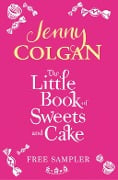 Cover-Bild zum Titel 'The Little Book Of Sweets And Cake: A Jenny Colgan Sampler 2011' von 'Jenny Colgan'