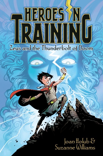 Zeus and the Thunderbolt of Doom - Joan Holub, Suzanne Williams