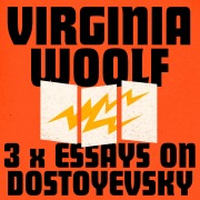 Cover-Bild zum Titel 'Virginia Woolf: 3 Essays on Dostoyevsky' von 'Virginia Woolf'