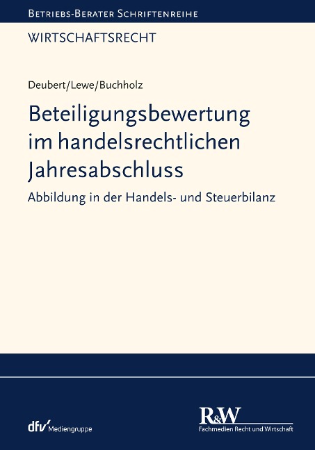 Beteiligungsbewertung im handelsrechtlichen Jahresabschluss - Michael Deubert, Stefan Lewe, Stephan Buchholz