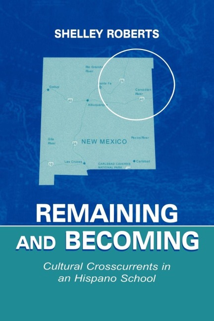 Remaining and Becoming - Shelley Roberts