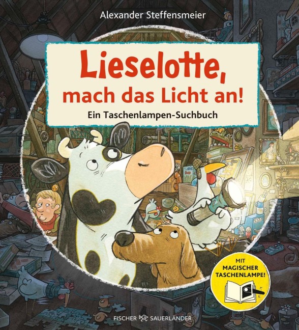Lieselotte, mach das Licht an! - Alexander Steffensmeier