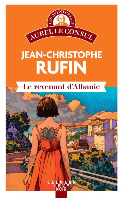 Le Revenant d'Albanie - Jean-Christophe Rufin