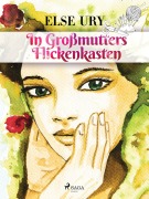 Cover-Bild zum Titel 'In Großmutters Flickenkasten' von 'Else Ury'
