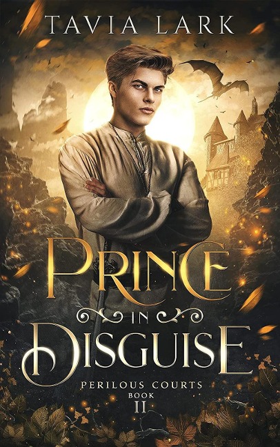 Prince in disguise. Ediz. italiana - Tavia Lark