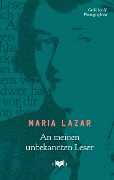Cover-Bild zum Titel 'An meinen unbekannten Leser' von 'Maria Lazar'