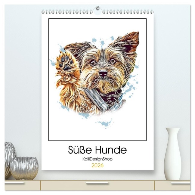 Süße Hunde (hochwertiger Premium Wandkalender 2026 DIN A2 hoch), Kunstdruck in Hochglanz - KalliDesignShop KalliDesignShop