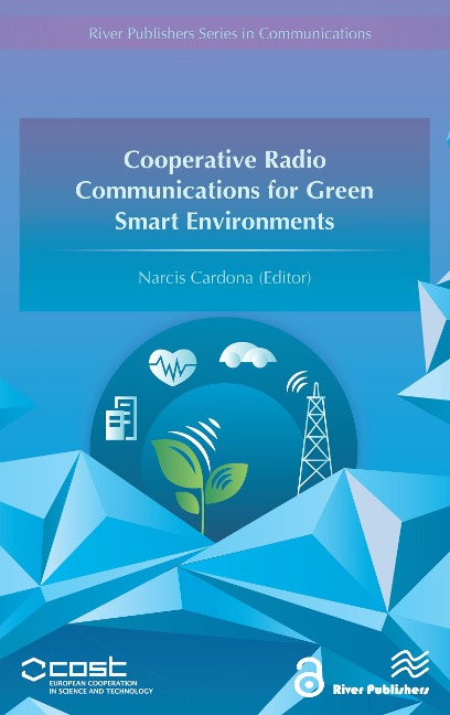Cooperative Radio Communications for Green Smart Environments - 