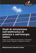 Cover-Bild zum Titel 'Studi di simulazione nell'elettronica di potenza e nell'energia solare' von 'Mohammad Shariful Islam'