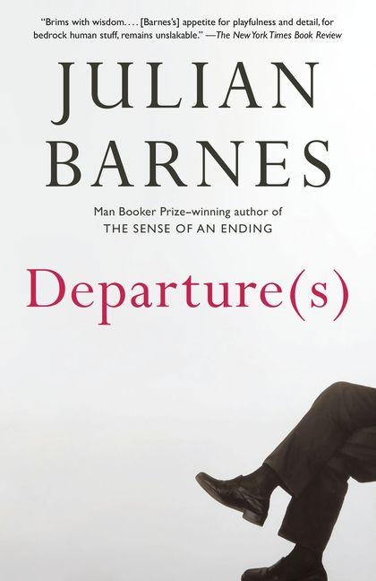 Departure(s) - Julian Barnes