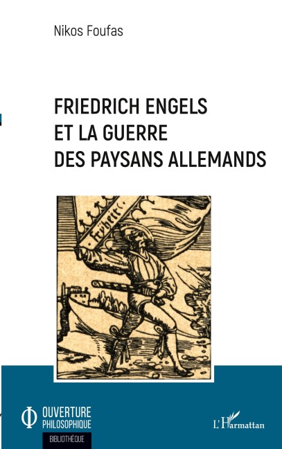 Friedrich Engels et la guerre des paysans allemands - Nikos Foufas