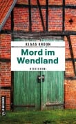 Cover-Bild zum Titel 'Mord im Wendland' von 'Klaas Kroon'