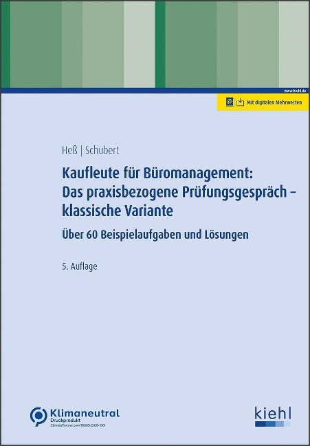 Kaufleute für Büromanagement: Das praxisbezogene Prüfungsgespräch - klassische Variante - Ute Heß, Michaela Schubert