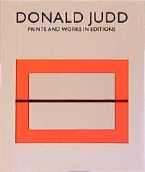 Donald Judd. Prints and Works in Editions - Donald Judd