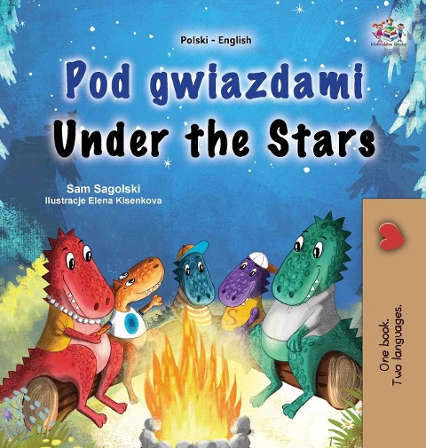 Under the Stars (Polish English Bilingual Kids Book) - Sam Sagolski, Kidkiddos Books