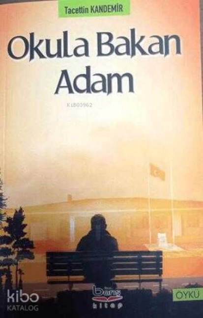 Okula Bakan Adam - Tacettin Kandemir