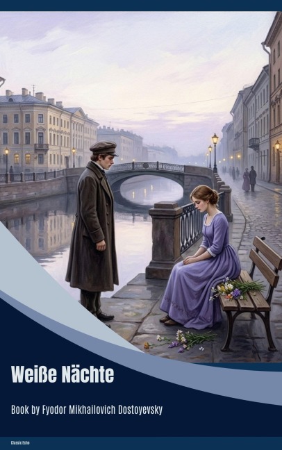 Weiße Nächte - Fyodor Mikhailovich Dostoyevsky