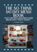 Cover-Bild zum Titel 'The No-Think 90 Day Menu Book' von 'Juanita Finger'