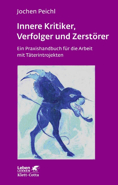 Innere Kritiker, Verfolger und Zerstörer - Jochen Peichl