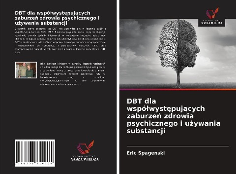 DBT dla wspó¿wyst¿puj¿cych zaburze¿ zdrowia psychicznego i u¿ywania substancji - Eric Spagenski