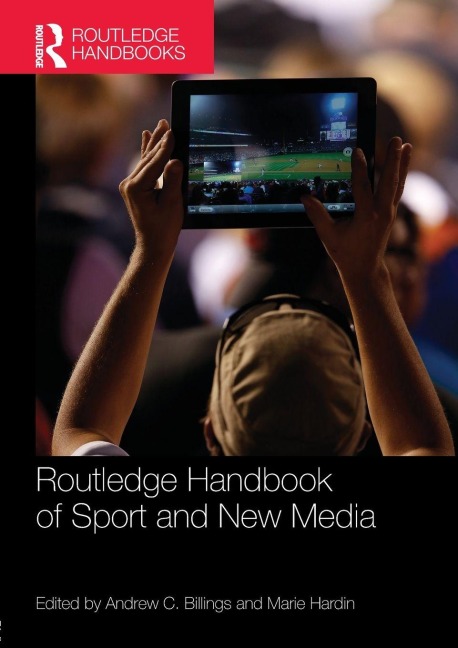 Routledge Handbook of Sport and New Media - 