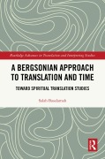 Cover-Bild zum Titel 'A Bergsonian Approach to Translation and Time' von 'Salah Basalamah'