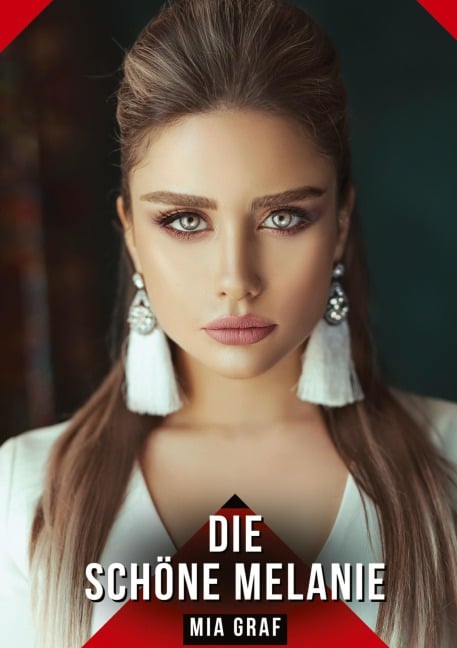 Die schöne Melanie - Mia Graf