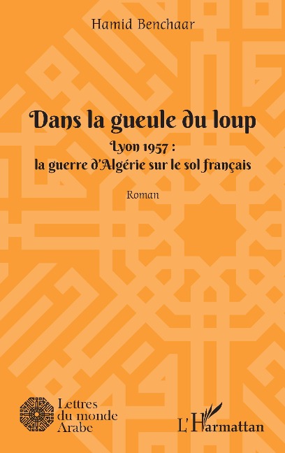 Dans la geule du loup - Benchaar