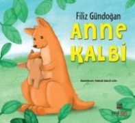 Anne Kalbi - Filiz Gündogan