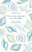 Cover-Bild zum Titel 'Für mich bist du ein Wunder' von 'Andi Weiss'