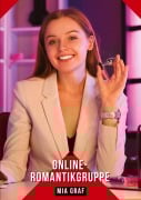 Cover-Bild zum Titel 'Online-Romantikgruppe' von 'Mia Graf'