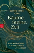 Cover-Bild zum Titel 'Bäume, Steine, Zeit' von 'Seong-hyun Choi'