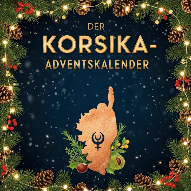 Der Korsika-Adventskalender - Ava Klein