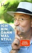 Ich bin dann mal still - Horst Lichter