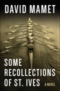 Cover-Bild zum Titel 'Some Recollections of St. Ives' von 'David Mamet'