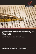 Cover-Bild zum Titel 'Judaizm mesjanistyczny w Brazylii' von 'Deborah Hornblas Travassos'