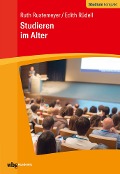 Cover-Bild zum Titel 'Studieren im Alter' von 'Ruth Rustemeyer, Edith Rüdell'