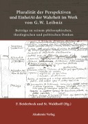 Cover-Bild zum Titel 'Pluralität der Perspektiven und Einheit der Wahrheit im Werk von G. W. Leibniz' von ''