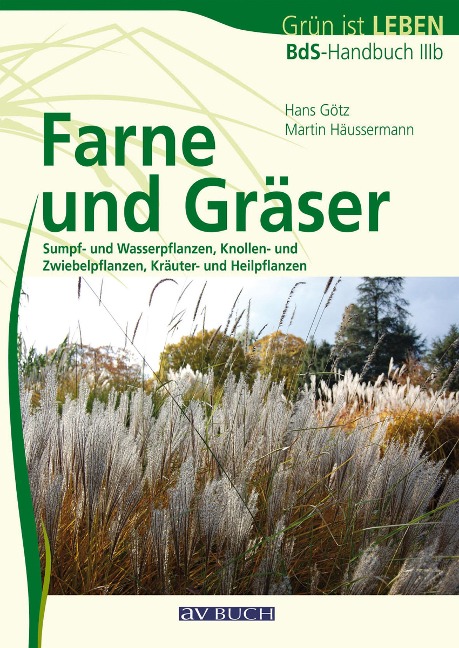 Farne und Gräser - Hans Götz, Martin Häußermann