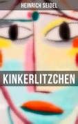 Cover-Bild zum Titel 'Kinkerlitzchen' von 'Heinrich Seidel'