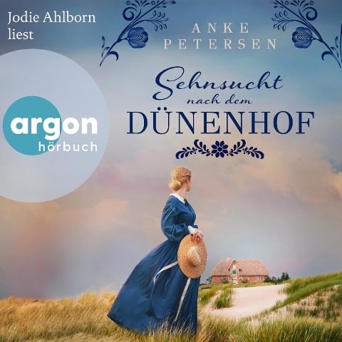 Sehnsucht nach dem Dünenhof - Anke Petersen