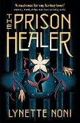 Cover-Bild zum Titel 'The Prison Healer' von 'Lynette Noni'