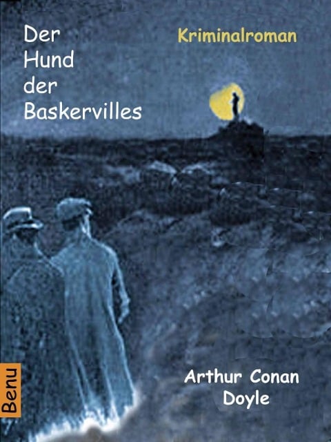 Der Hund der Baskervilles - Arthur Conan Doyle
