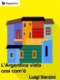 Cover-Bild zum Titel 'L'Argentina vista cosi com'è' von 'Luigi Barzini'
