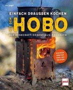 Cover-Bild zum Titel 'Einfach draußen kochen mit dem Hobo' von 'Joe Vogel'